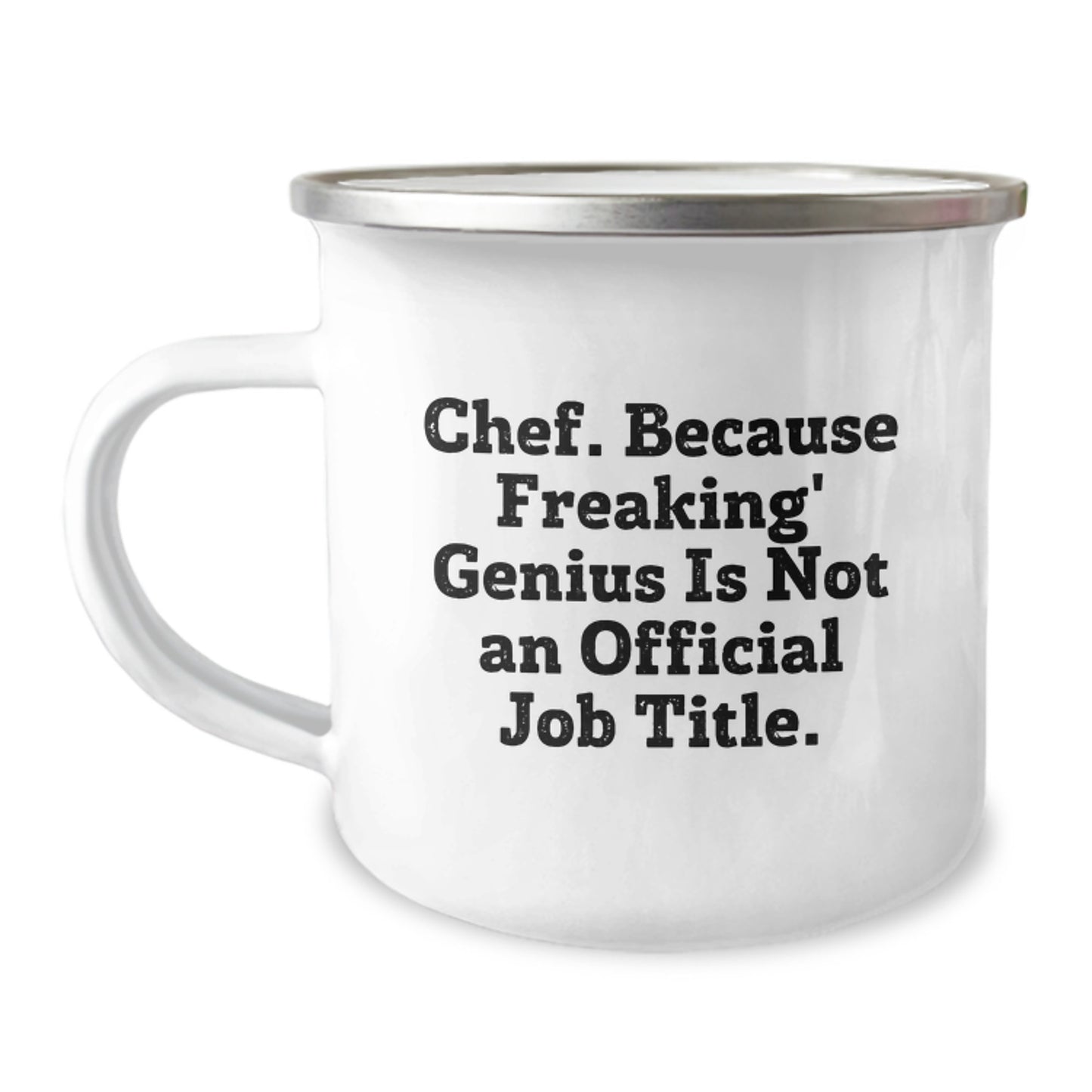 Chef Keepsake Camping Mug for Him Birthday Gift – Bold Quote With Enamel - Image 1