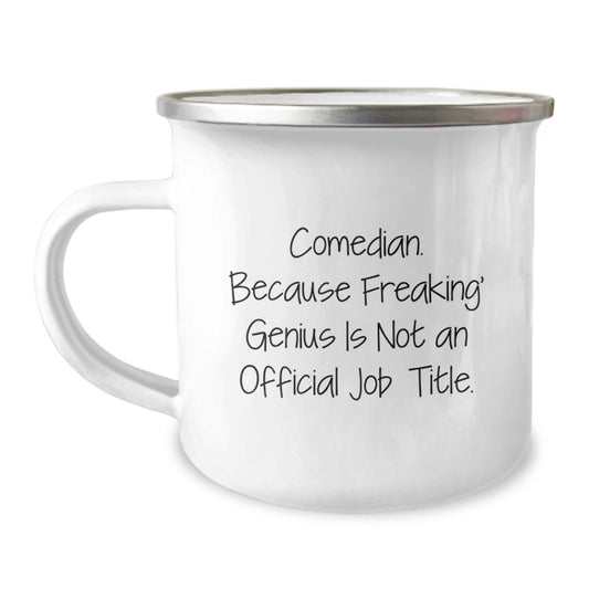 Comedian Hilarious Keepsake Camping Mug for Him Birthday Gift - Image 1