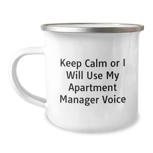 Funny Apartment Manager Gifts for Men from Friends - Keep Calm Or I Will Use My Apartment Manager Voice Camping Mug for Graduation Unique Gifts - Image 1