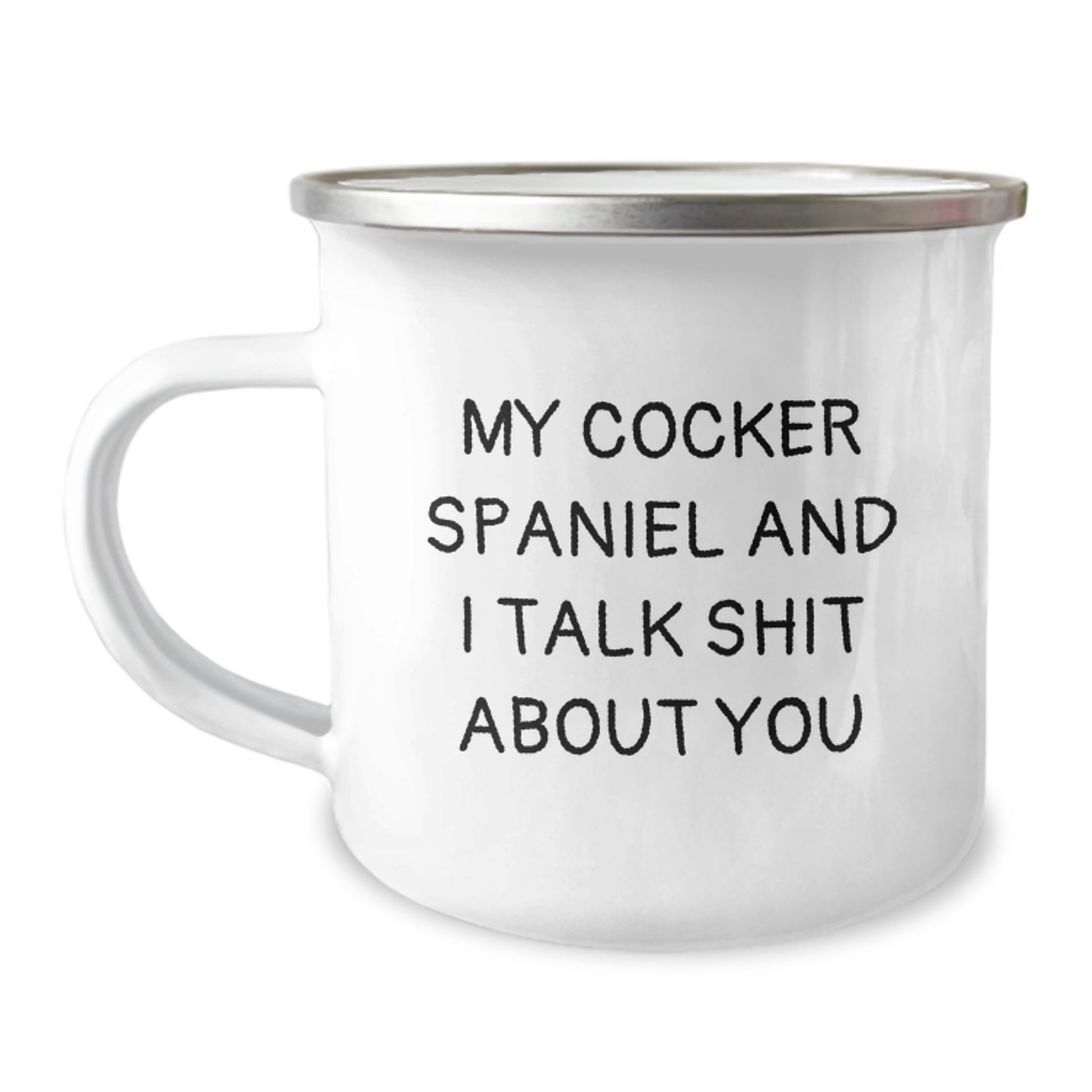 Funny Cocker Spaniel Dog Gifts from Friends for Men and Women - My Cocker Spaniel And I Talk Shit About You Camping Mug, Perfect for Graduation Unique Gifts, Cocker Spaniel Dog Lover Mug - Image 1