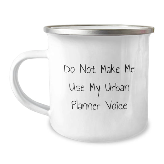 Funny Camping Mug for Urban Planner Enthusiasts Gifts from Friends on Birthday Unique - Image 1
