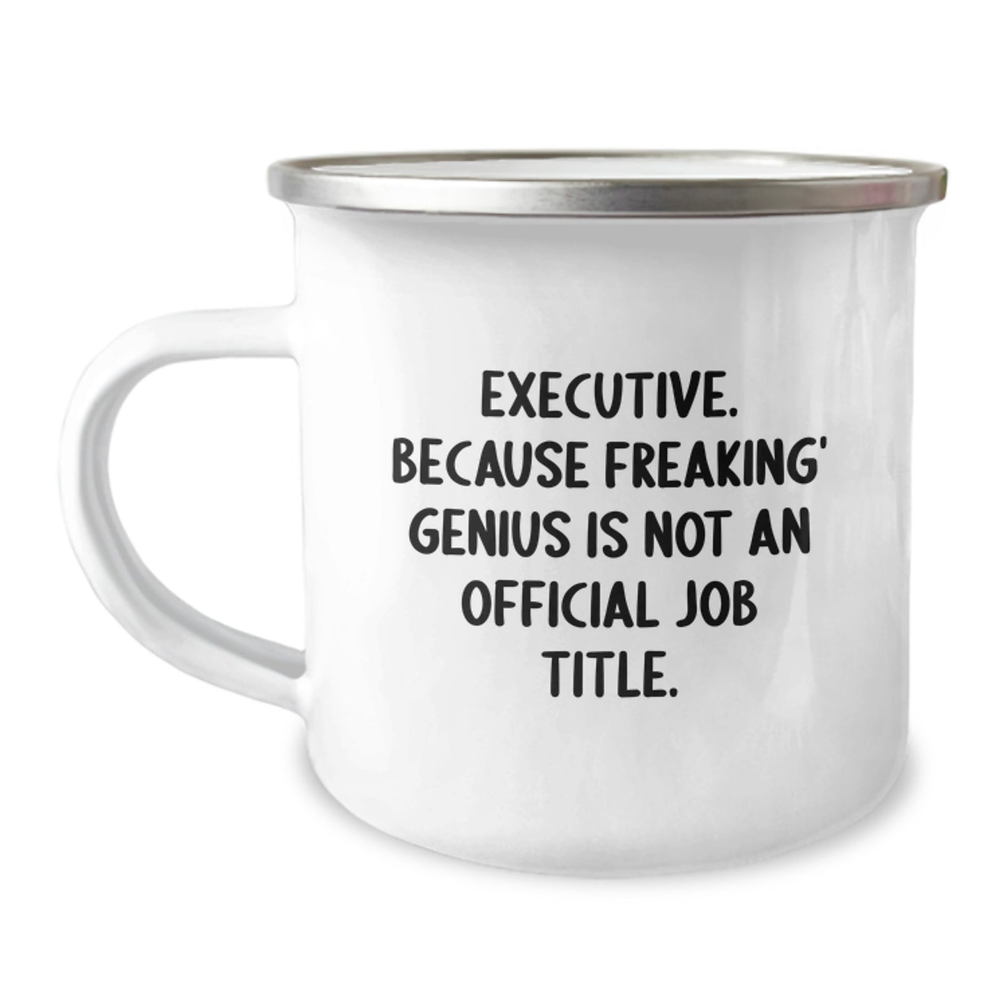 Funny Gifts from Friends for Executive Men - Executive Camping Mug - Unique Graduation Gifts for Him - Executive Gifts, Executive Humor, Funny Mugs, Funny Executive Gifts - Image 1