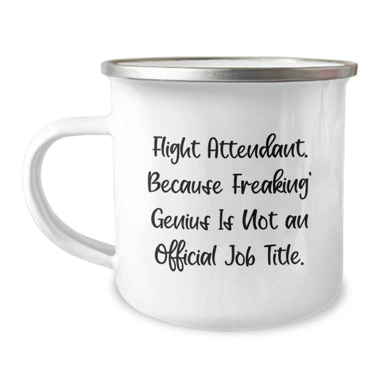 Flight Attendant Camping Mug, Unique Gifts for Flight Attendant Women from Friends and Family, Funny Quote 'Flight Attendant. Because Freaking' genius Is Not An Official Job Title.' - Image 1