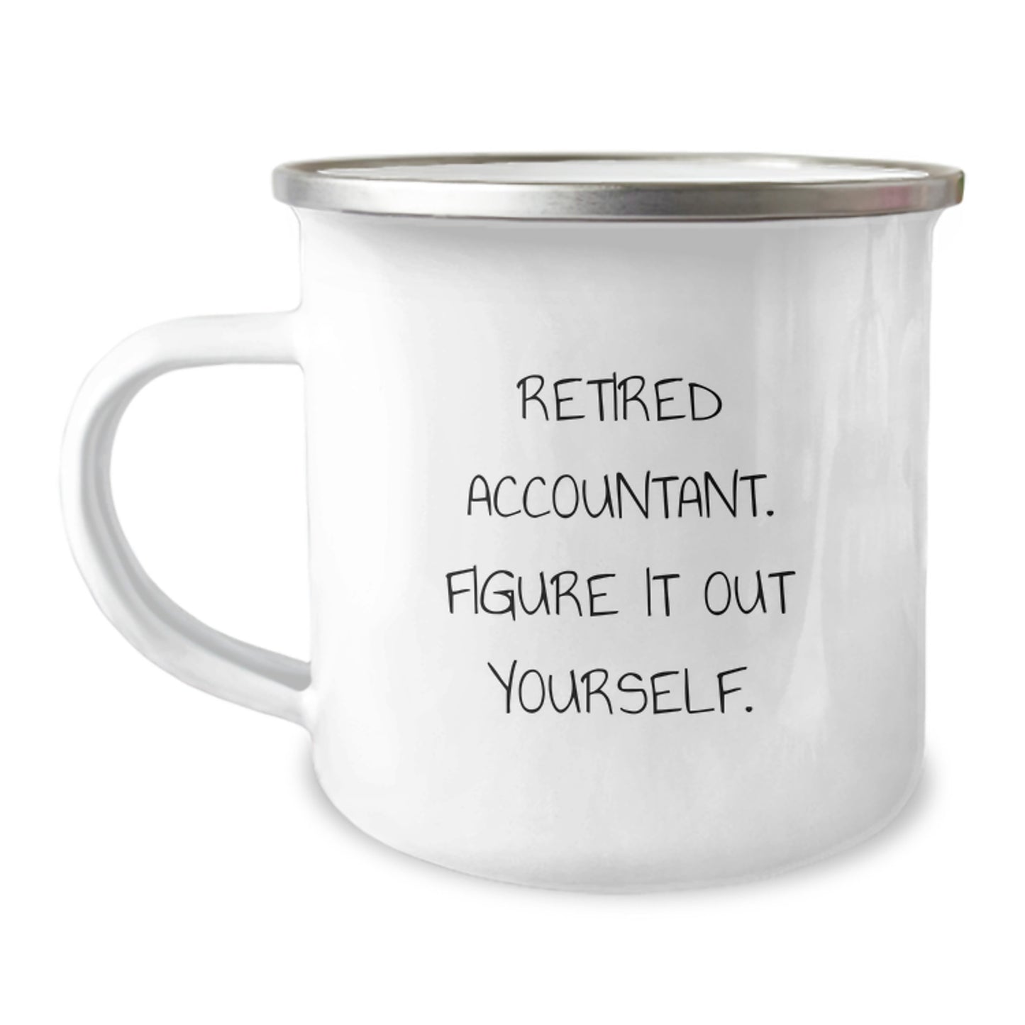 Funny Accountant Gifts from Friends for Graduation Unique Camping Mugs - Retired Accountant Figure It Out Yourself - Image 1