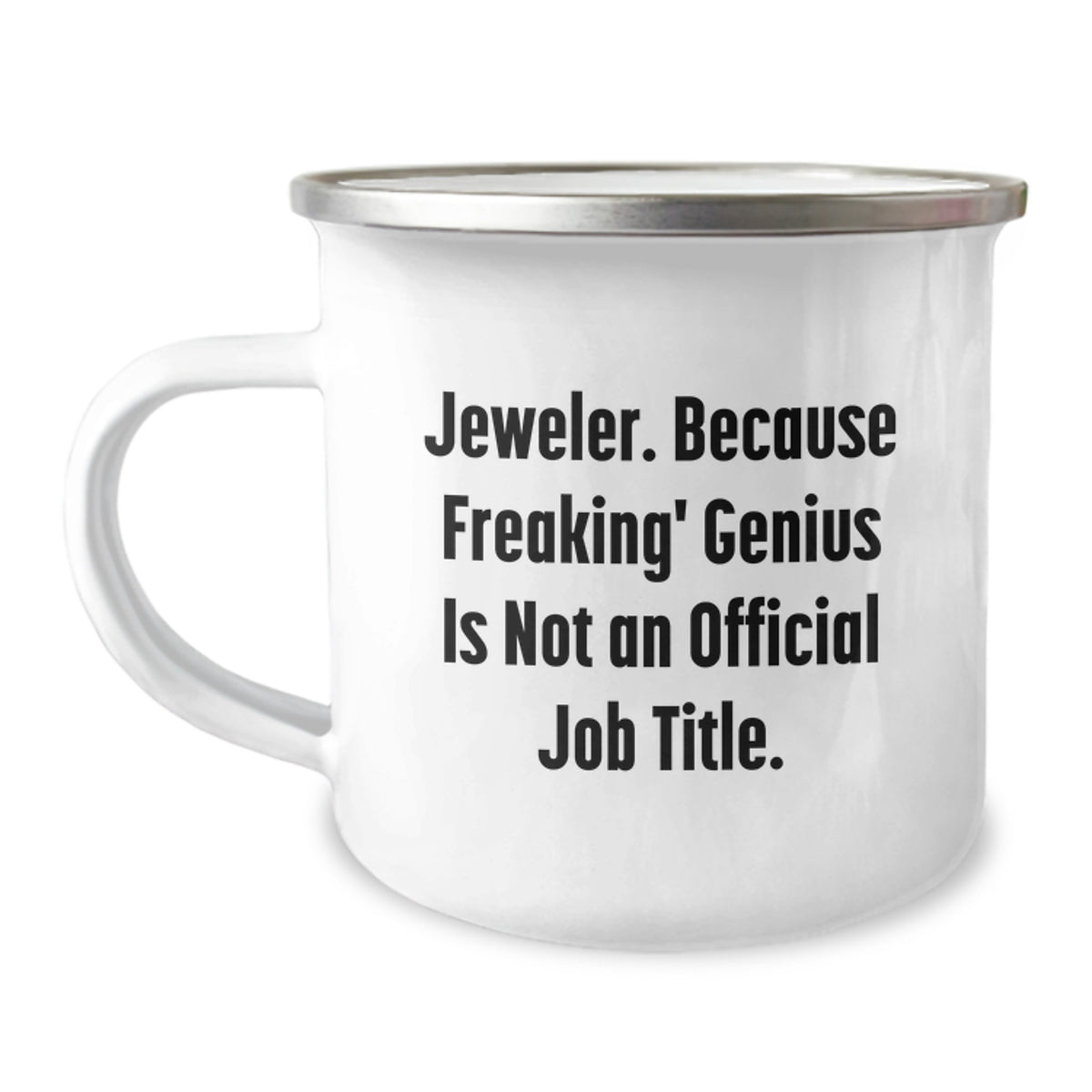 Jeweler Gift for Him - A Witty Keepsake Camping Mug - Image 1