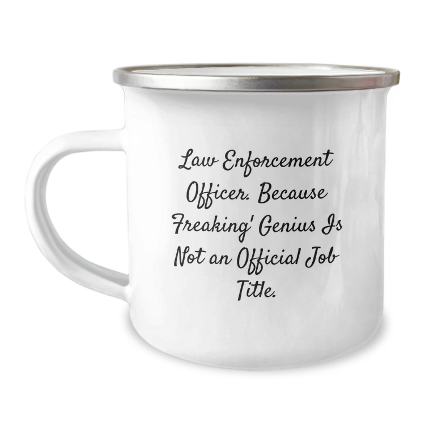 Funny Law Enforcement Officer Gifts from Family, Unique Graduation Unique Gifts for Law Enforcement Officers, 12 oz Stainless Steel Camping Mug - Image 1