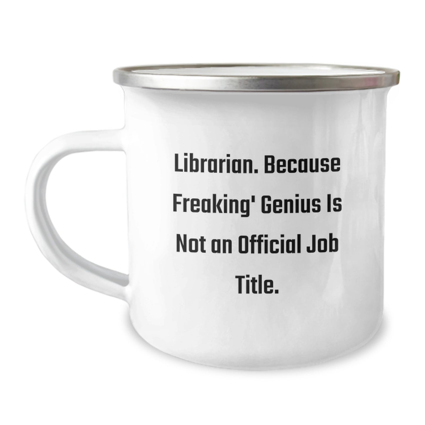 Funny Librarian Gifts for Him, Unique Camping Mug, Inspirational Quote, Gifts from Friends to Family - Image 1