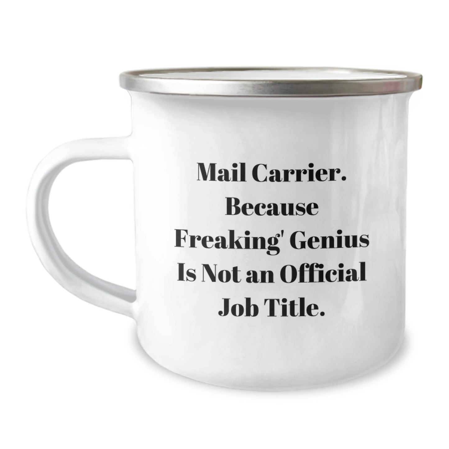 Funny Mail Carrier Gifts from Women - Mother's Day Unique Gifts, Mail Carrier Inspired Camping Mug for Mail Carrier Men, 'Mail Carrier. Because Freaking' genius Is Not An Official Job Title.' Quote - Image 1