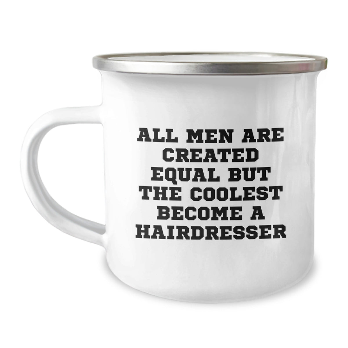 Funny Hairdresser Gifts for Women Friends from Men - Mother's Day Unique Gifts - All Men Are Created Equal But The Coolest Become A Hairdresser - Image 1