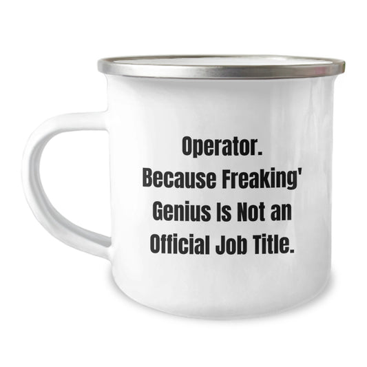 Operator Gifts for Men from Friends - Funny Camping Mug, Graduation Unique Gifts from Operator Enthusiast - Operator genius Mugs - Image 1