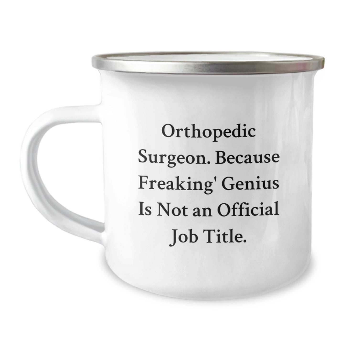 Funny Orthopedic Surgeon Gifts from Friends - Camping Mug for Orthopedic Surgeon Men Graduation Unique - Image 1