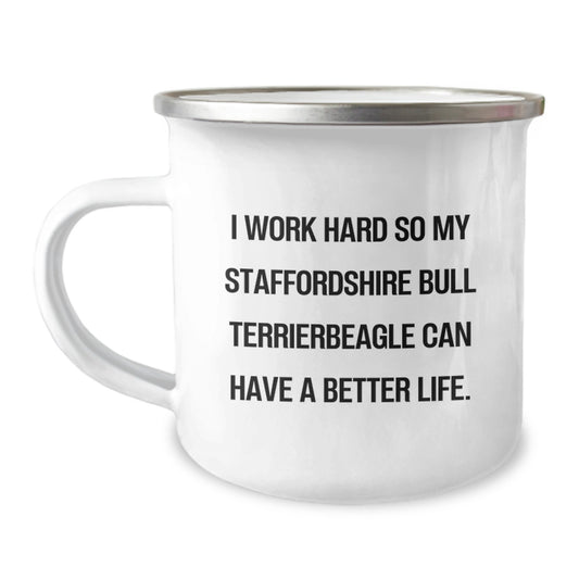 Funny Staffordshire Bull Terrier Dog Gifts for Men - Unique Birthday Unique Gifts from Friends to Staffords - 'I Work Hard So My Staffordshire Bull Terrierbeagle Can Have A Better Life' Camping Mug - Image 1