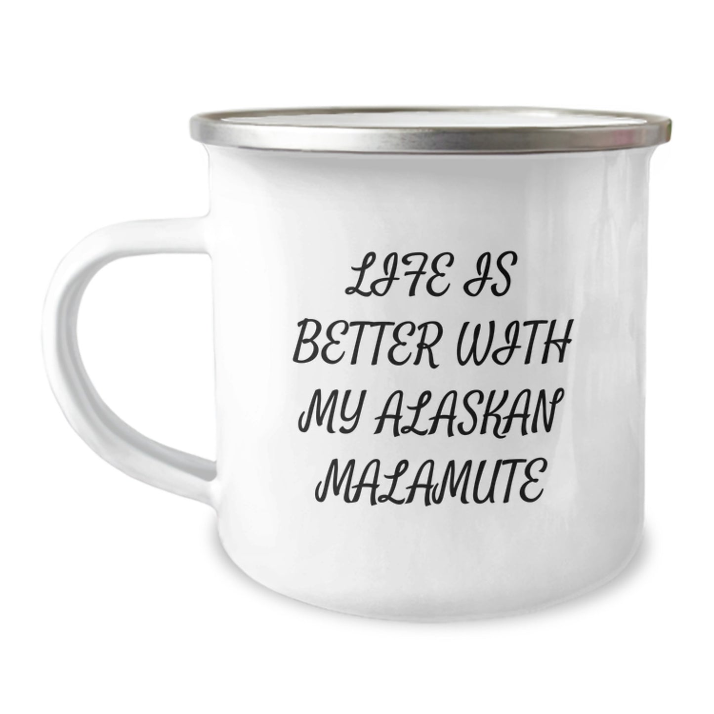 Funny Alaskan Malamute Dog Gifts for Men - Life Is Better With My Alaskan Malamute - Valentine's Unique Mugs for Camping Enthusiasts - Image 1