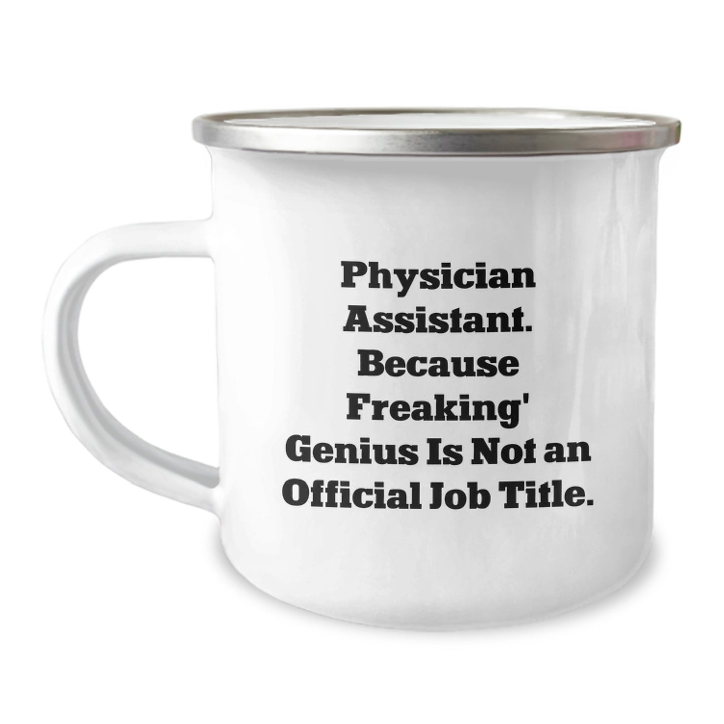 Funny Physician Assistant Gifts for Men - Camping Mug for PA Program Graduation - Gifts from Friends to Family, 'Freaking' genius Is Not Official Title - Image 1