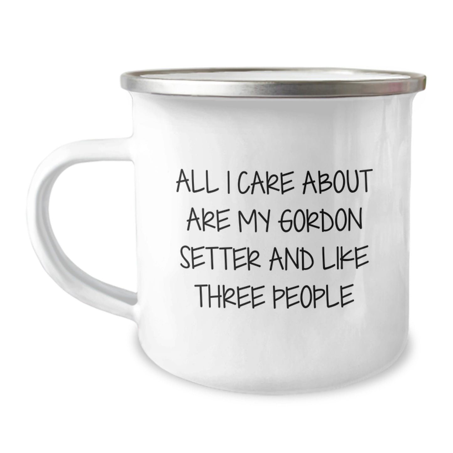 Funny Gordon Setter Dog Lover Gifts, Birthday Unique Gifts from Family, Personalized Camping Mug for Gordon Setter Dog Owners, 'All I Care About Are My Gordon Setter And Like Three People' - Image 1