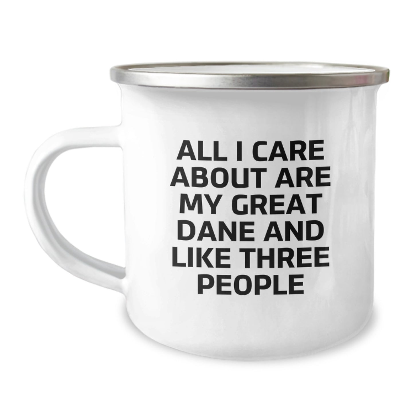 Funny Great Dane Dog Gifts from Friends, Great Dane Dog Camping Mug for Birthday, All I Care About Are My Great Danes And Like Three People - Image 1