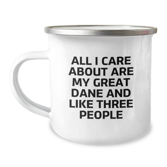 Funny Great Dane Dog Gifts from Friends, Great Dane Dog Camping Mug for Birthday, All I Care About Are My Great Danes And Like Three People - Image 1