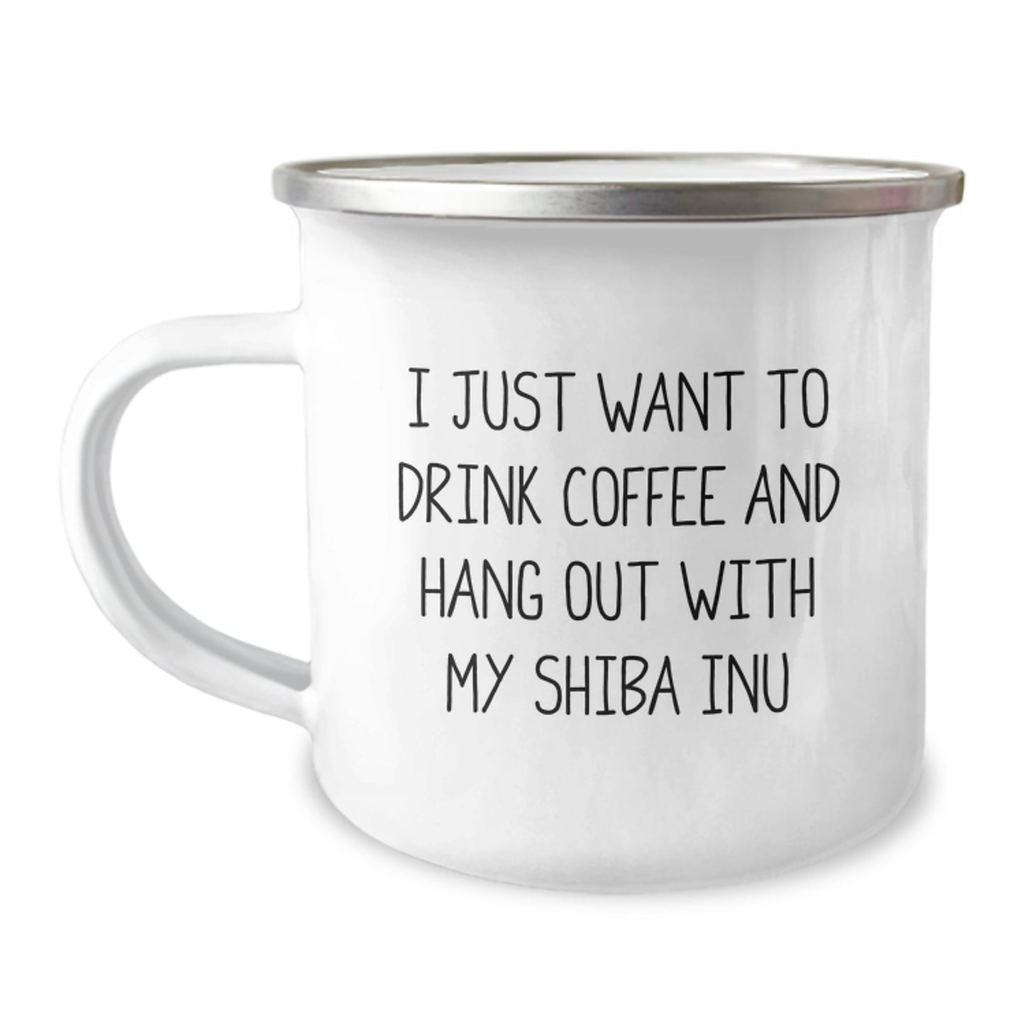 Gifts from Friends to Family for Shiba Inu Dog Lovers - I Just Want To Drink Coffee And Hang Out With My Shiba Inu Camping Mug, Valentine's Unique Gifts - Image 1