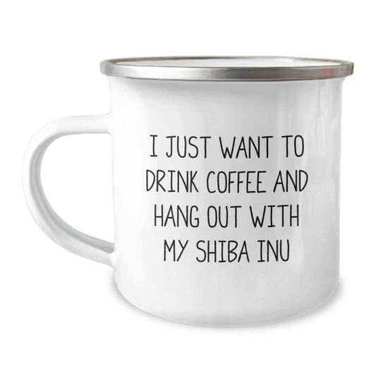 Gifts from Friends to Family for Shiba Inu Dog Lovers - I Just Want To Drink Coffee And Hang Out With My Shiba Inu Camping Mug, Valentine's Unique Gifts - Image 1
