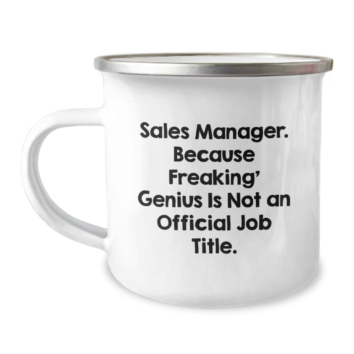 Sales Manager Keepsake Camping Mug Gift for Him - Freaking' Genius Quote - Image 1