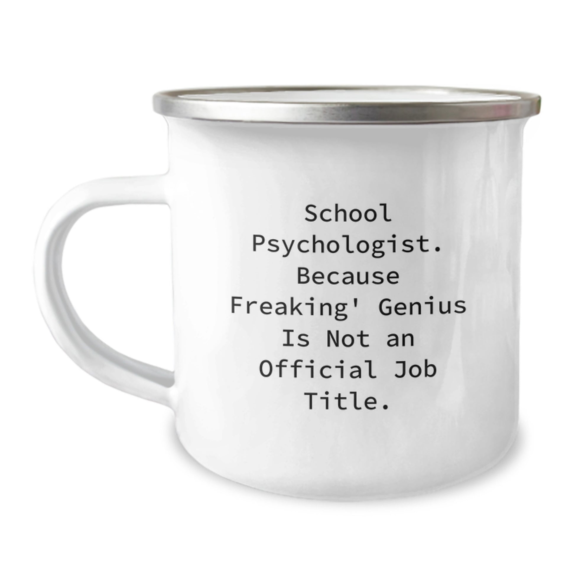 Funny Gifts from Friends for School Psychologist - 'Freaking' genius Is Not An Official Job Title. - Camping Mug for Graduation - Image 1