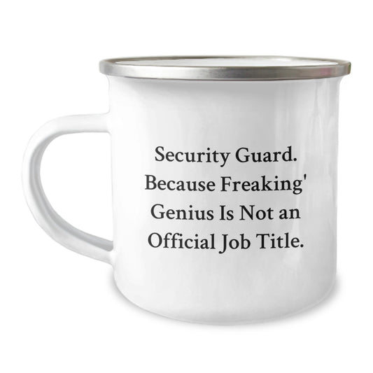 Funny Security Guard Gifts for Men, Gifts from Friends, 'Security Guard Because Freaking genius Is Not An Official Job Title', Camping Mug for Graduation - Image 1