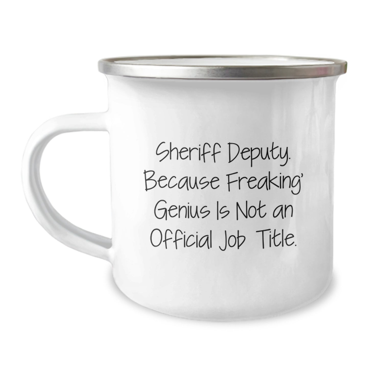 Sheriff Deputy Funny Gift for Men Camping Mug, Unique Graduation Gifts for Sheriff Deputy, Sheriff Deputy Coffee Mug, Funny Quote, Gifts from Friends or Family - Image 1