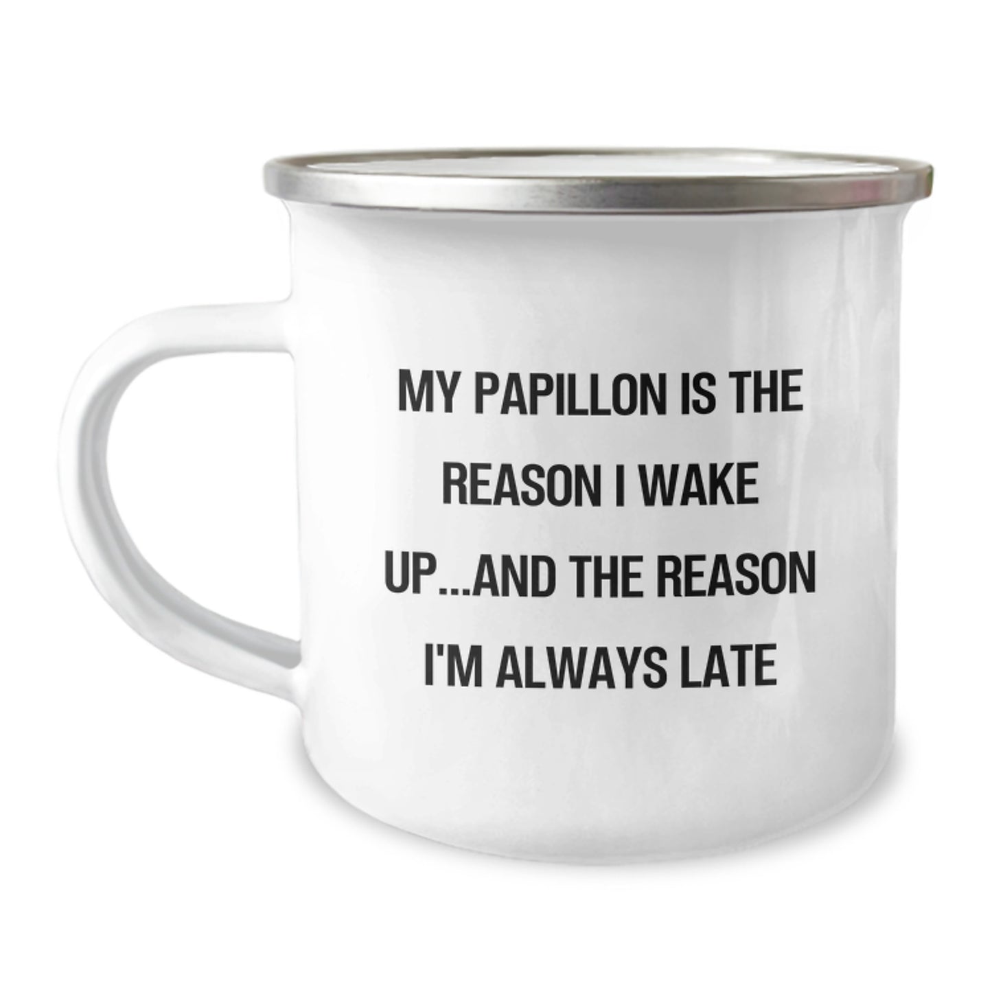 Funny Papillon Dog Gifts from Men - My Papillon Is The Reason I Wake Up, Birthday Unique Gifts for Papillon Dog Lovers, Camping Mug for Men or Women - Image 1