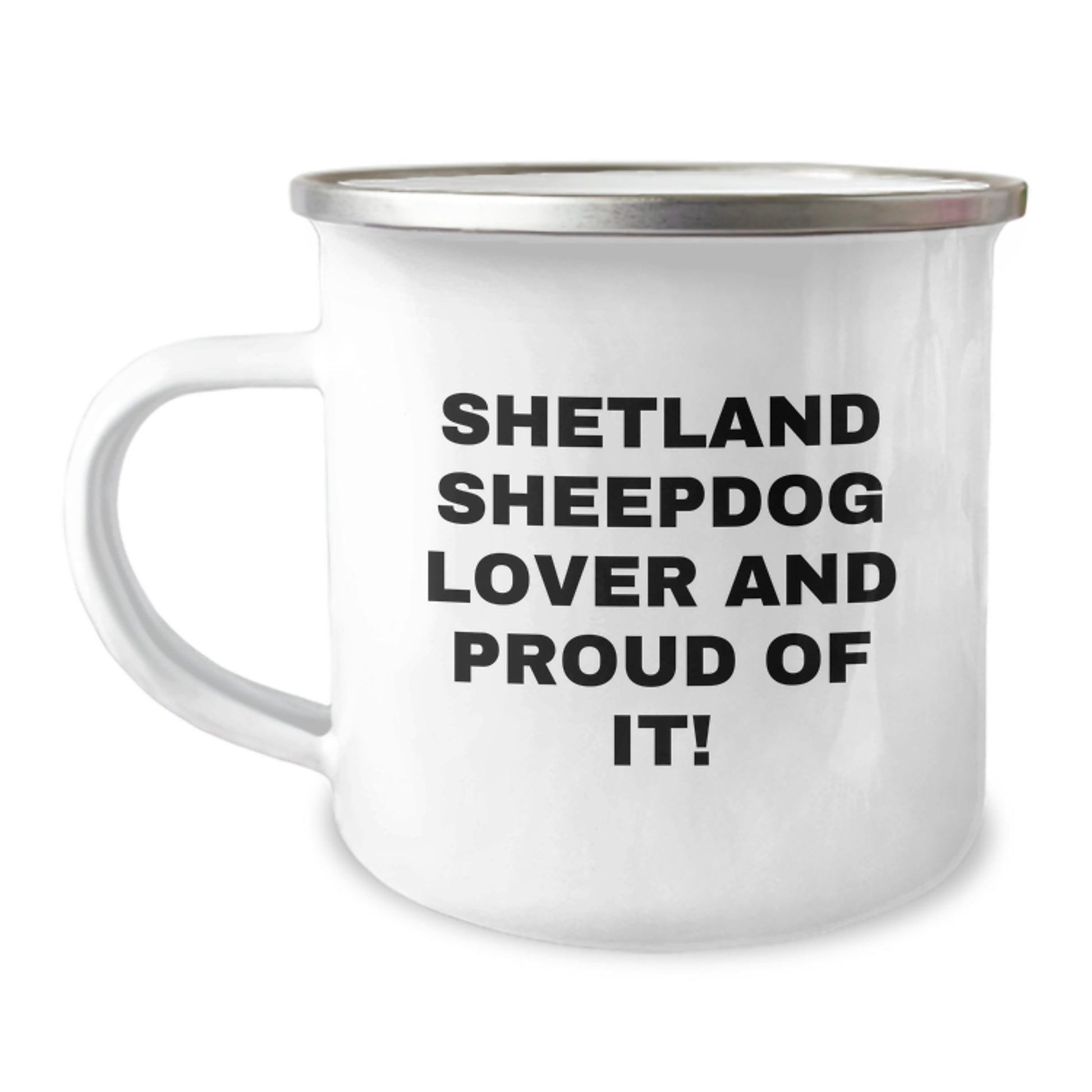 Shetland Sheepdog Lover Funny Valentine's Gifts from Men to Shetland Sheepdog Owners Camping Mug - Shetland Sheepdog Gifts - Shetland Sheepdog Enthusiast Mug - Image 1
