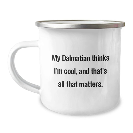 Funny Dalmatian Dog Gifts for Men, Women, Friends from Family - Birthday Unique Mugs with My Dalmatian Thinks I'm Cool Quote - Image 1