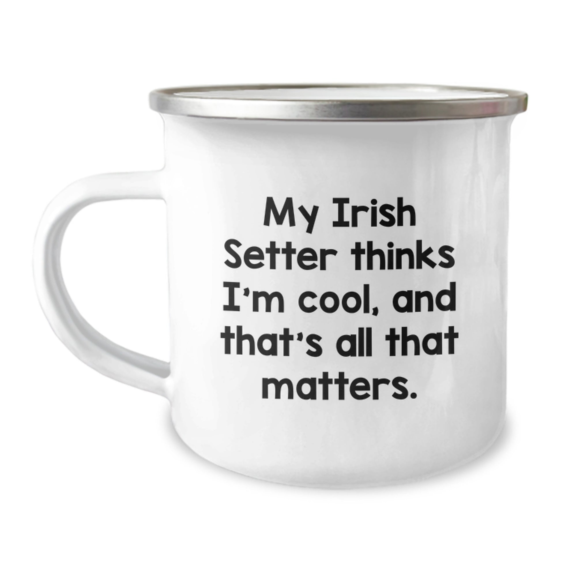 Irish Setter Dog Lover Gifts from Family to Friends - My Irish Setter Thinks I'm Cool Funny Birthday Camping Mug - Image 1