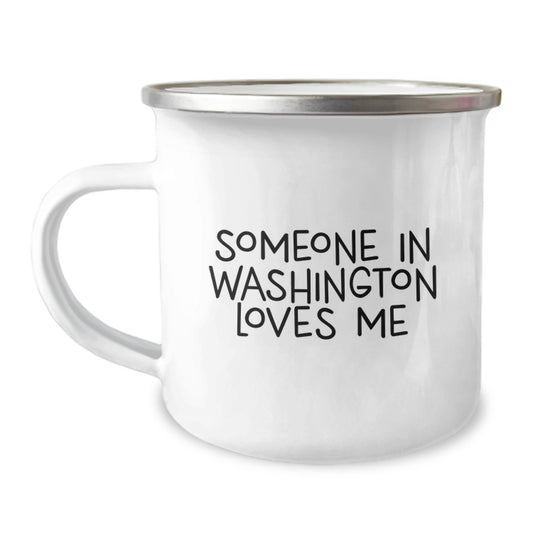 Washington Camping Mug - Someone In Washington Loves Me - Funny Quote, Unique Valentine's Gifts from Friends for Loved Ones in Washington - Image 1