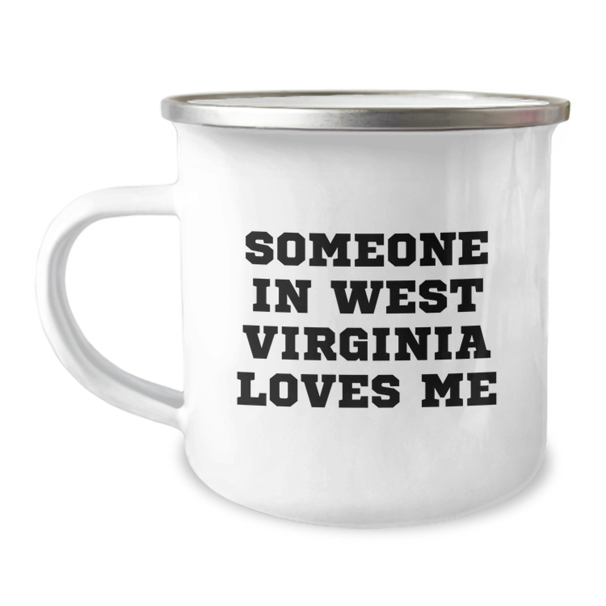 West Virginia Gifts for Men or Women, Funny Camping Mug, Someone In West Virginia Loves Me Valentine's Unique - Image 1