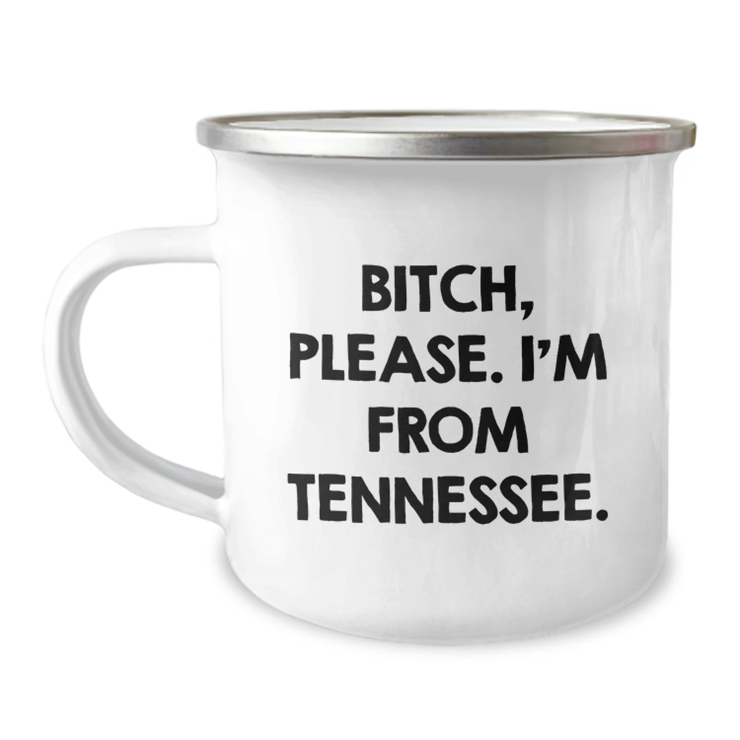 Funny Tennessee Camping Mug Gifts from Friends, B-tch Please I'm From Tennessee, Perfect Birthday Unique Gifts for Men Tennessee - Image 1