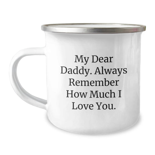 Daddy Keepsake Camping Mug for Him Graduation Gift With Love Quote - Image 1