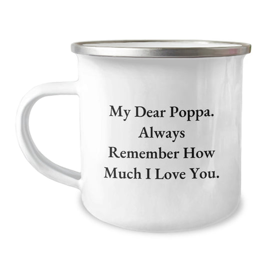 Poppa Keepsake Camping Mug Birthday Gift for Him – My Dear Poppa - Image 1