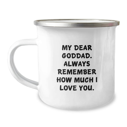 Funny Goddad Gifts for Men, Unique Camping Mugs with Inspirational Quote 'My Dear Goddad Always Remember How Much I Love You', Graduation Unique Gifts from Family - Image 1