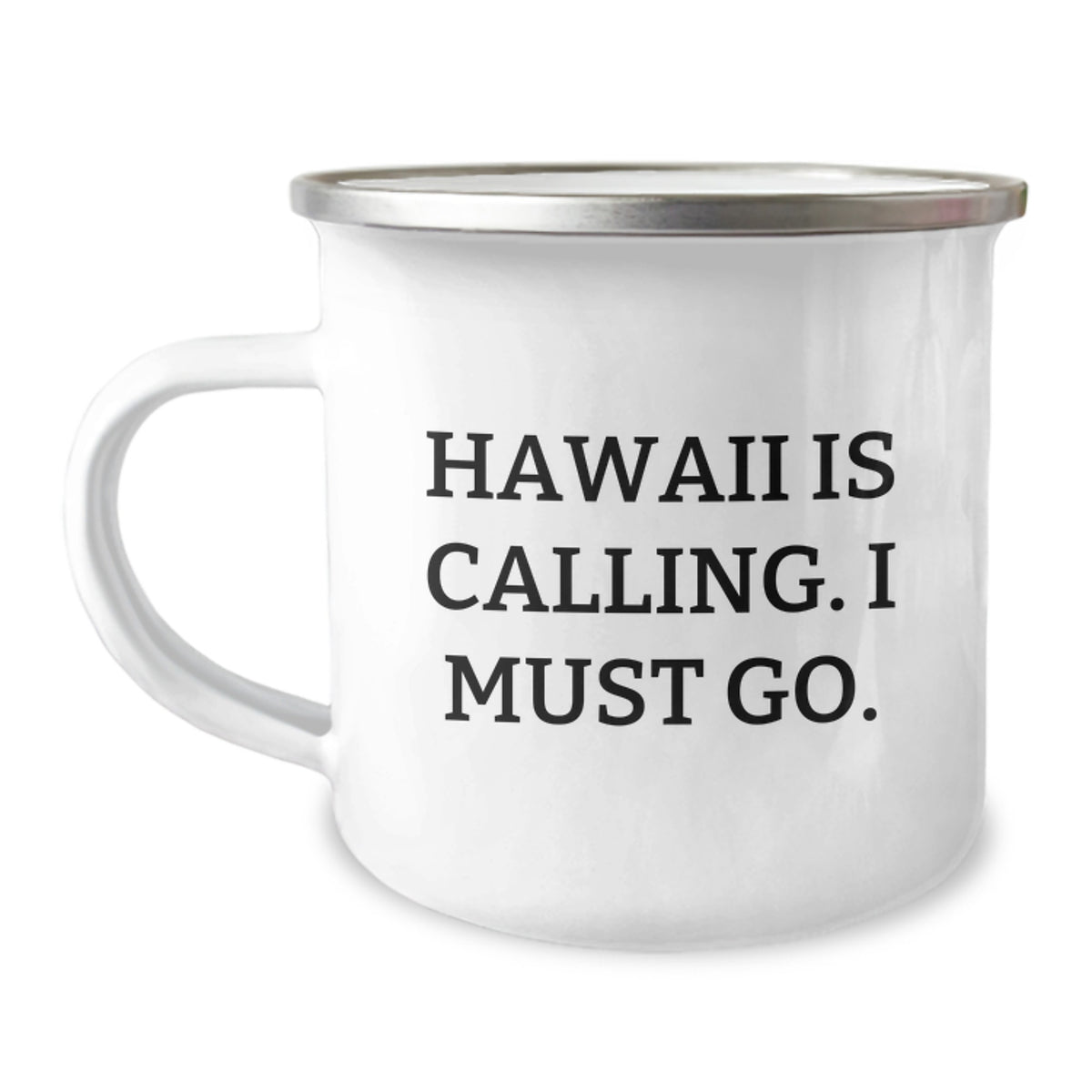 Funny Hawaii Camping Mug Gifts from Friends for Hawaii Enthusiasts on Their Birthday Adventure Is Calling, I Must Go. - Image 1