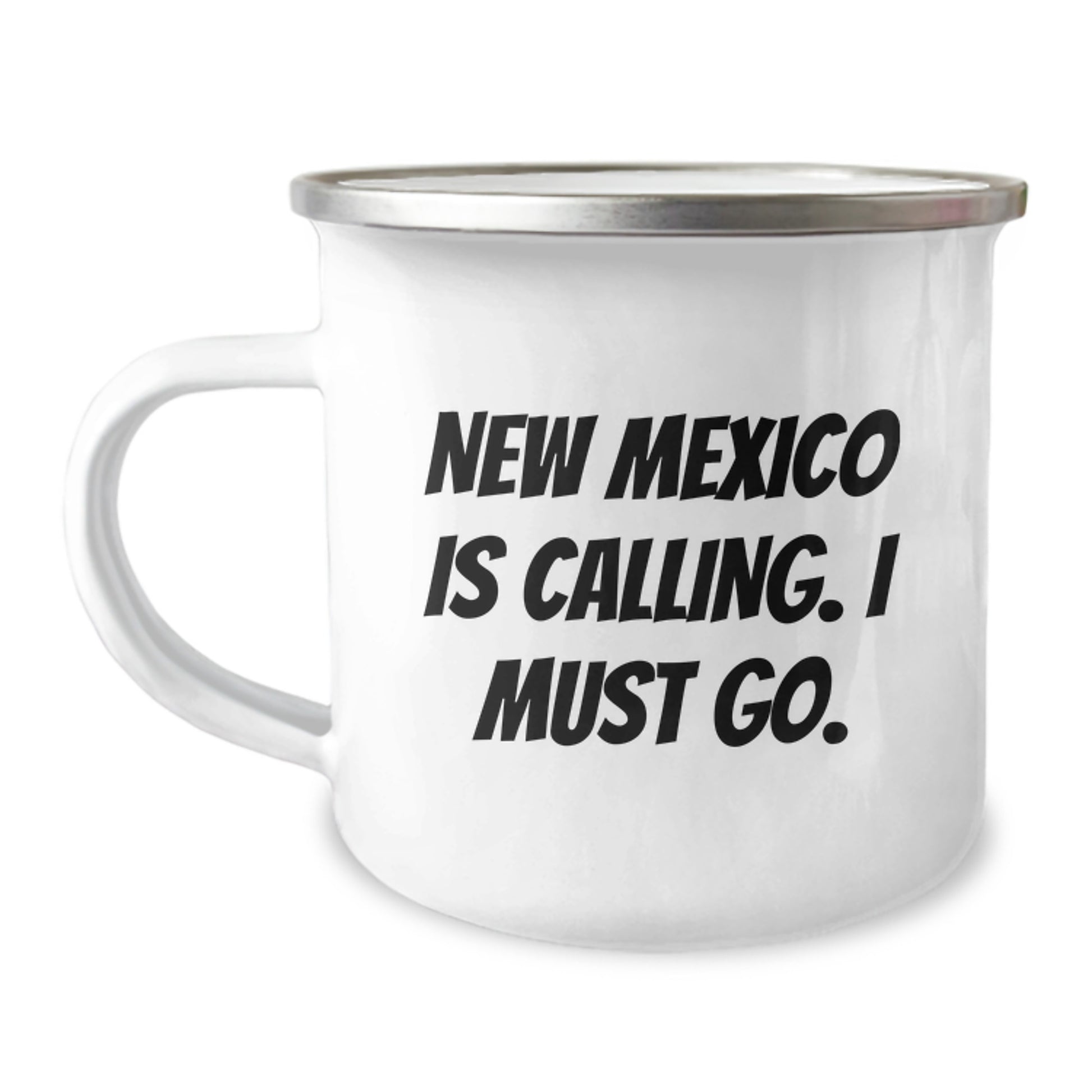 New Mexico Camping Mug, Funny Quote 'New Mexico Is Calling. I Must Go.' Gifts for New Mexico Lovers from Friends and Family, Birthday Unique Gifts - Image 1