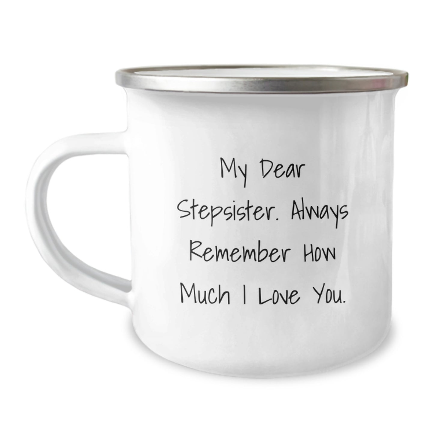 Funny Stepsister Gifts for Men, Personalized Camping Mug with Inspirational Quote 'Dear Stepsister, Always Remember... - Image 1