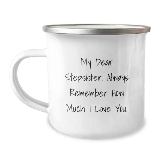 Funny Stepsister Gifts for Men, Personalized Camping Mug with Inspirational Quote 'Dear Stepsister, Always Remember... - Image 1