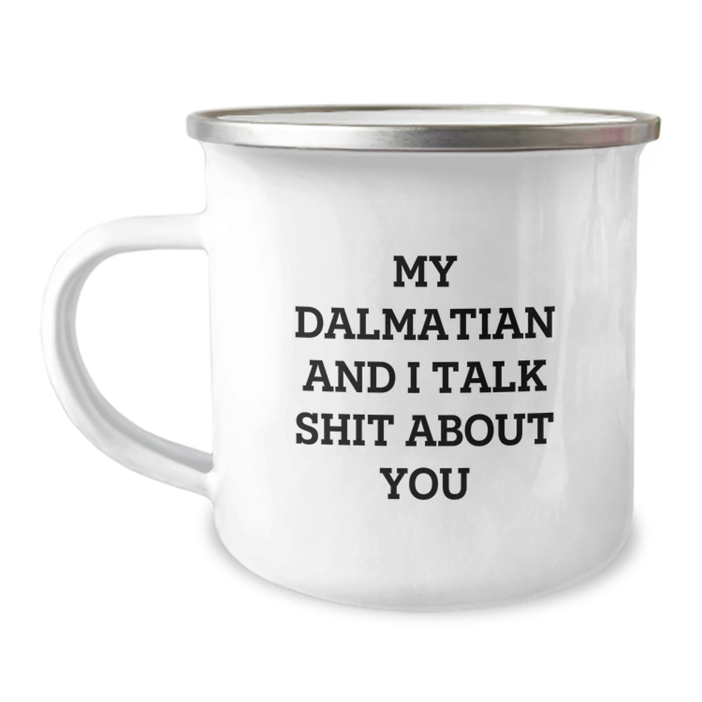 Dalmatian Keepsake Camping Mug for Him Birthday Gift with Bold Humor - Image 1