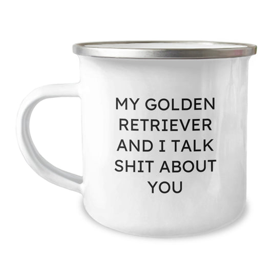 Funny Golden Retriever Dog Gifts from Men to Friends - My Golden Retriever And I Talk Shit About You, Funny Camping Mug for Graduation Unique Gifts - Image 1