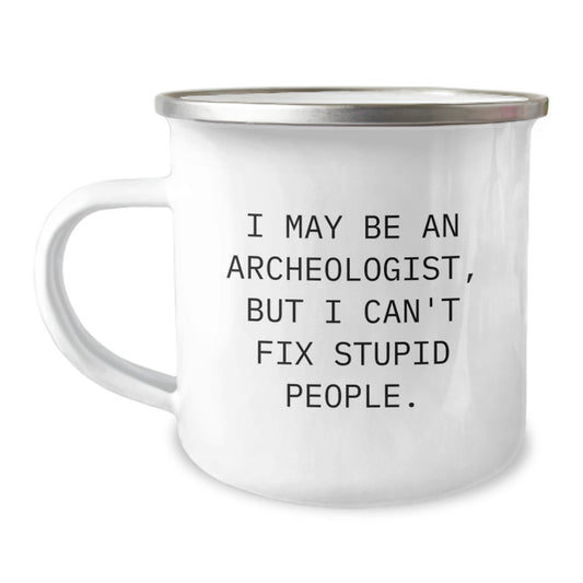 Archeologist Keepsake Camping Mug for Him Birthday Gift 12oz Stainless - Image 1