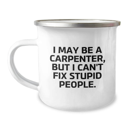 Carpenter Novelty Camping Mug for Friends Quirky Birthday Gift - Image 1