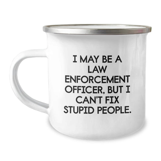 Funny Law Enforcement Officer Gifts from Family, Law Enforcement Officer Camping Mug for Men, Women, Coworkers, Unique Graduation Unique Gifts - Image 1