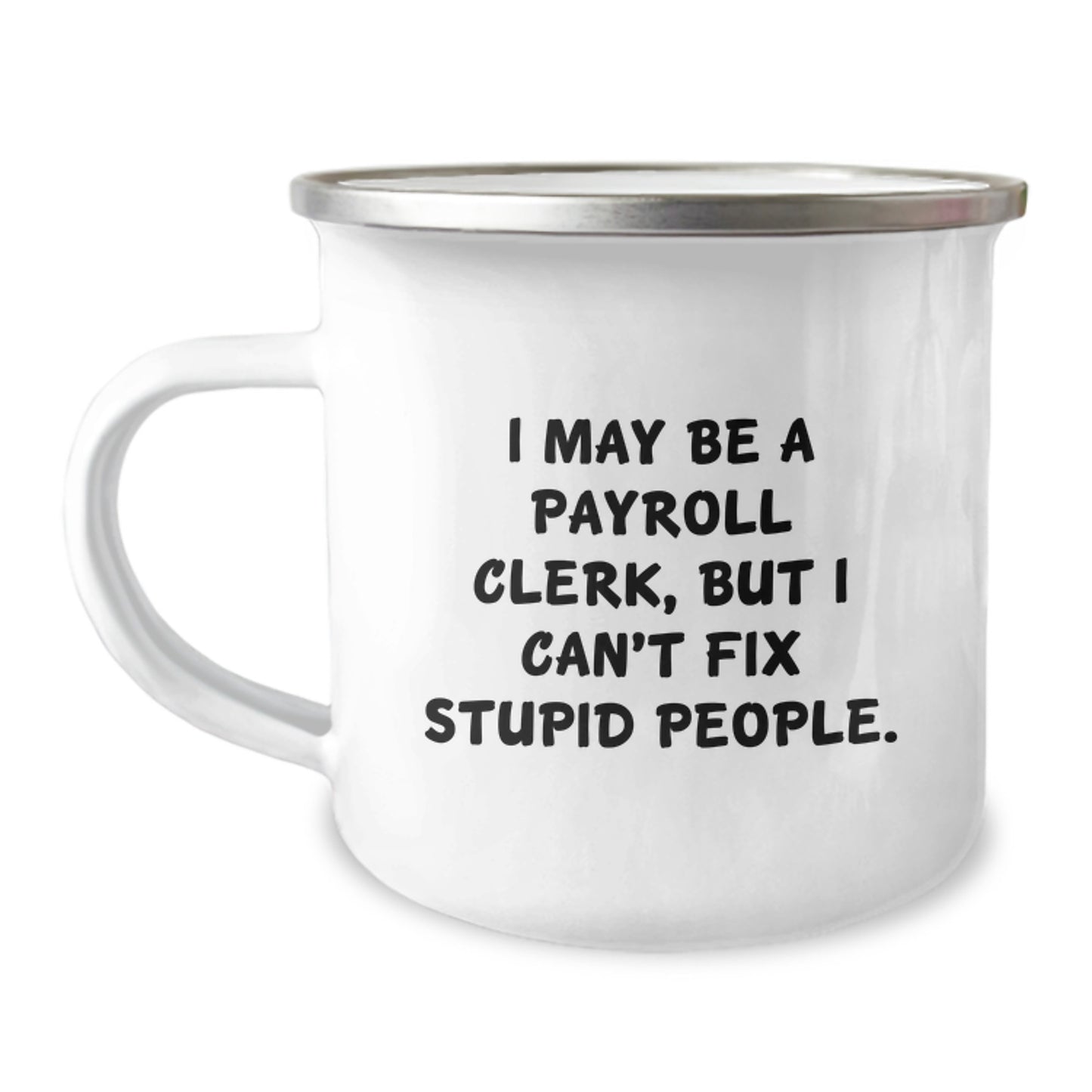 Payroll Clerk Keepsake Camping Mug Ultimate Surprise Birthday Gift - Image 1
