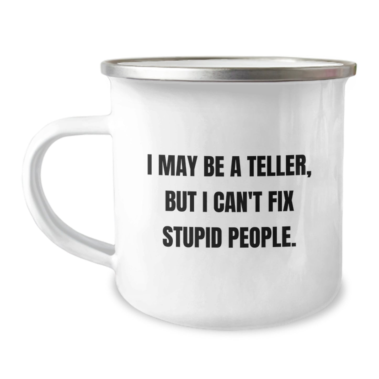 Funny Teller Quotes Gifts from Friends to Family Members for Graduation Unique Celebrations, 12 oz Stainless Steel Enamel Camping Mug - Image 1