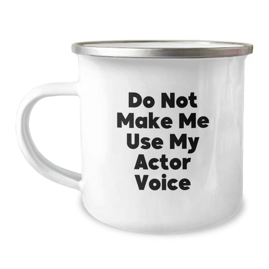 Actor Keepsake Camping Mug for Him Birthday Gift with Quote Print - Image 1