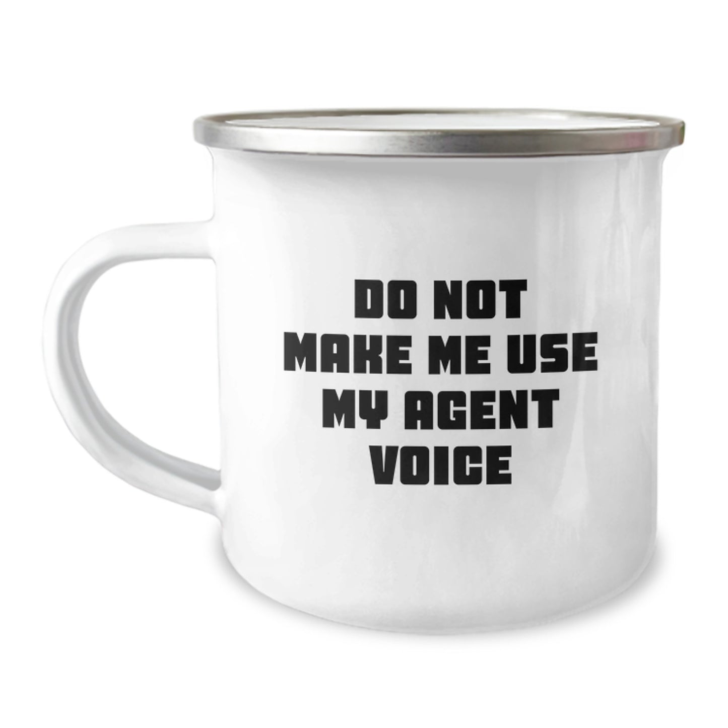 Funny Agent Gifts for Men, Unique Graduation Unique Gifts from Friends, Agent Camping Mug with Quote 'Do Not Make Me Use My Agent Voice' - Image 1